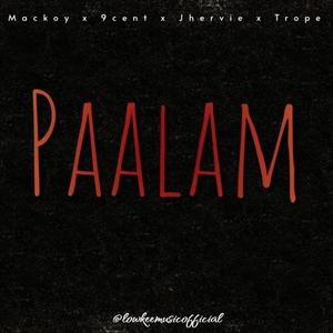PAALAM (feat. Mackoy, 9cent, Jhervie & Trope)