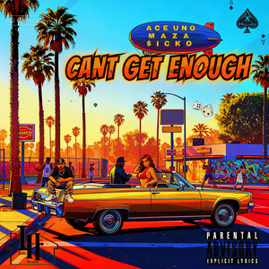 CANT GET ENOUGH (Explicit)