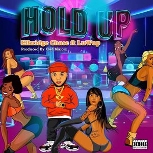 Hold Up (Explicit)