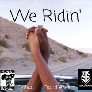 We Ridin' (feat. Da'ud Akeem)