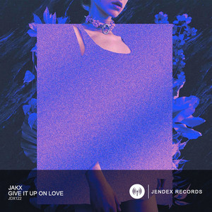 Give It Up On Love (Original Mix)