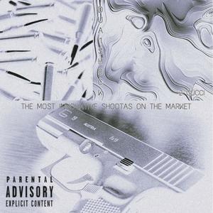 THE MOST INNOVATIVE SHOOTERS ON THE MARKET (feat. 2 Gucci & Dua1Sh0ck) (Explicit)