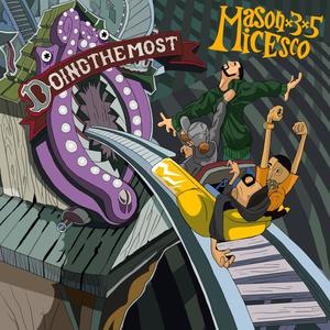 Doing The Most (feat. Mic Esco)