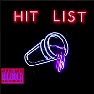 Hit List (feat. Sav) (Explicit)