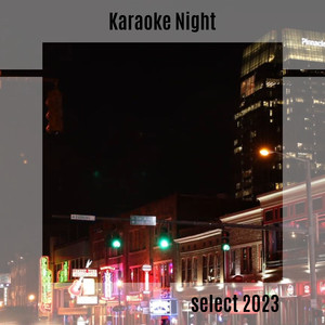 Karaoke Night Select 2023