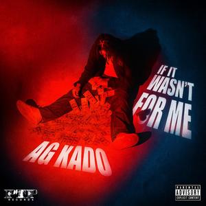 If It Wasn't For Me (Explicit)