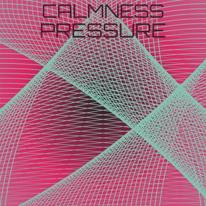 Calmness Pressure