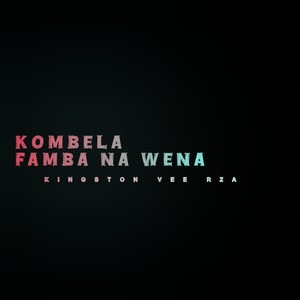 Kombela Famba Na Wena