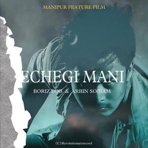 Echegi Mani (feat. Arbin Soibam)