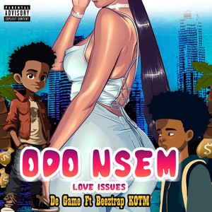 Odo Nsem (feat. Beeztrap Kotm)