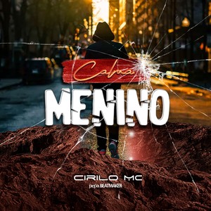 Calma Menino (Explicit)