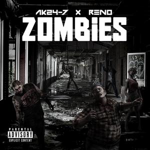 Zombies (feat. Reno) [Explicit]