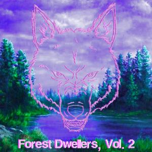 Forest Dwellers, Vol 2: The PsiloVybin Saga