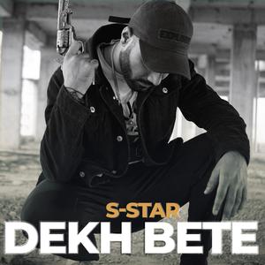 Dekh Bete (Explicit)