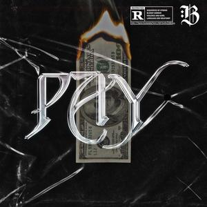 PAY (feat. PalaEra) [Explicit]