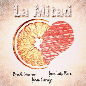 La Mitad (feat. Brenda Guerrero & Juan Luis Ruiz)