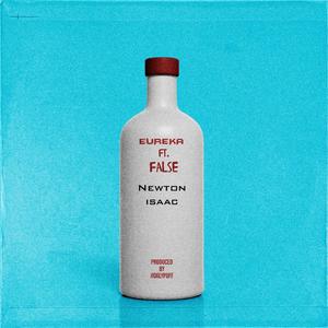 Newton Isaac (feat. False.) (Explicit)