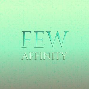 Few Affinity