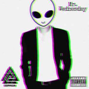 Mr. Wednesday (Explicit)