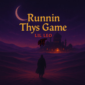 Runnin Thys Game (Explicit)