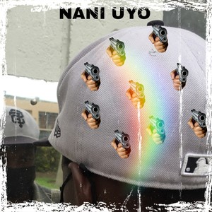 Nani uyo (Explicit)