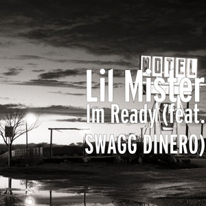 Im Ready (feat. Swagg Dinero)