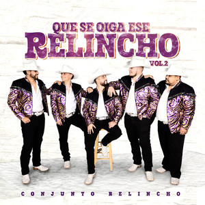 Que Se Oiga Ese Relincho, Vol. 2 (Explicit)