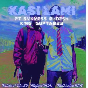 Kasi lami (feat. SVKMESS, Budesh & King Gupta 023)