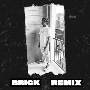 Brick (Remix|Explicit)