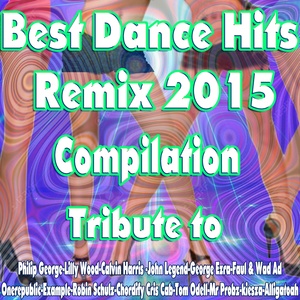 Best Dance Hits Remix 2015 (Compilation)