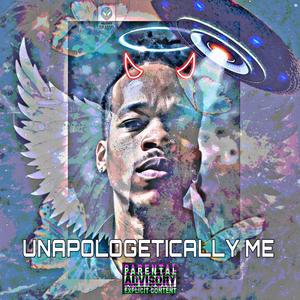 Unapologetically Me (Explicit)