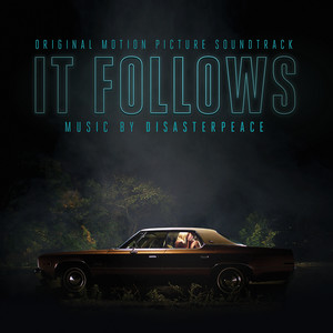 It Follows (Original Motion Picture Soundtrack)