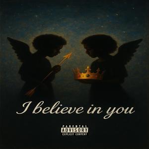 I Believe In You (Explicit)