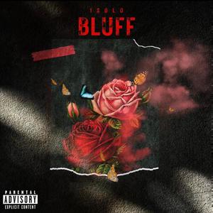 Bluff (Explicit)