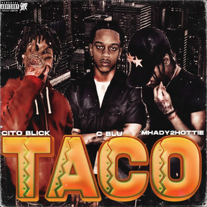 Taco (Explicit)