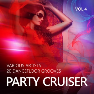 Party Cruiser (20 Dancefloor Grooves) , Vol. 4