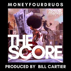 The Score (feat. Bill Cartier) (Explicit)