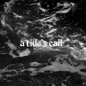 a tide's call