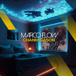 Marco flow - Chanm Gason (Explicit)