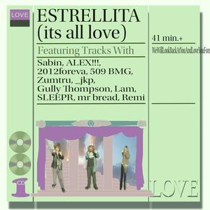 ESTRELLITA (its all love) [Explicit]