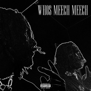 WHOSMEECHMEECH (Explicit)