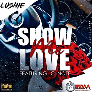 Show Me Love (feat. C-Note)