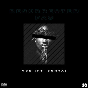 Resurrected Pac (feat. Surya) [Explicit]