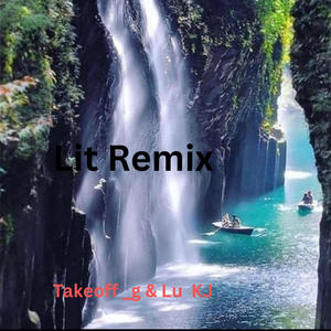 lit (feat. KJ Polanco & LU) [remix] [Explicit]