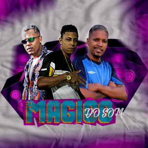 Mágico do Som (Remix Brega Funk|Explicit)