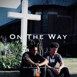 On The Way (feat. Noel Camacho)