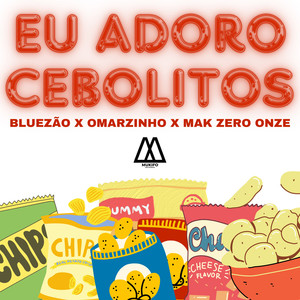 Eu Adoro Cebolitos (Explicit)