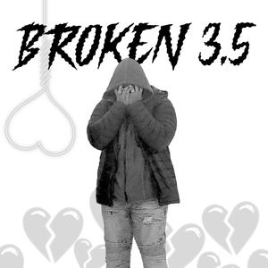 Broken 3.5 (Explicit)