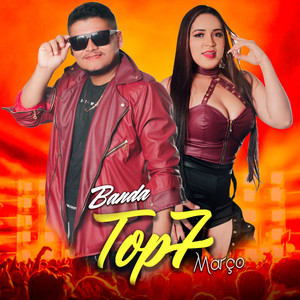 Banda Top 7- Março