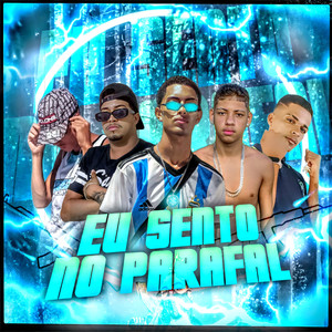 Eu Sento no Parafal (Explicit)